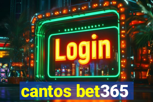 cantos bet365